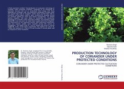 PRODUCTION TECHNOLOGY OF CORIANDER UNDER PROTECTED CONDITIONS - Singh, Ravindra;Saini, Dipendra;Choudhary, Sharda