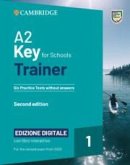 A2 Key for Schools Trainer 1 for the Revised Exam from 2020 Six Practice Tests Without Answers with Interactive Bsmart eBook Edizione Digitale