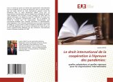 Le droit international de la coopération à l'épreuve des pandémies: