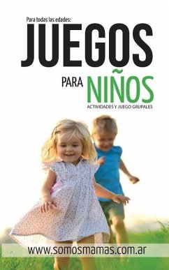 Juegos para Niños: +101 Actividades Infantiles ¡Divertidas, Creativas Y Sencillas! - Mamás, Somos