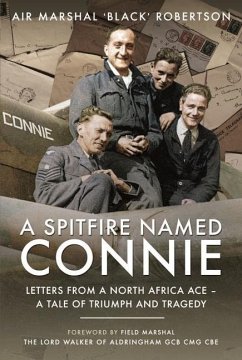 A Spitfire Named Connie - Robertson, Air Marshal 'Black'