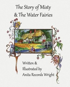 The Story of Misty and The Water Fairies - Wright, Anita