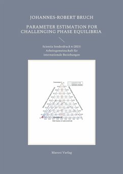 Parameter estimation for challenging phase equilibria - Bruch, Johannes-Robert