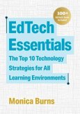 Edtech Essentials: The Top 10 Technology Strategies for All Learning Environments