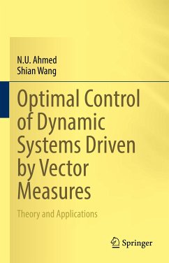 Optimal Control of Dynamic Systems Driven by Vector Measures (eBook, PDF) - Ahmed, N. U.; Wang, Shian