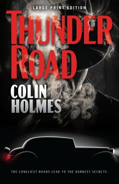 Thunder Road - Holmes, Colin