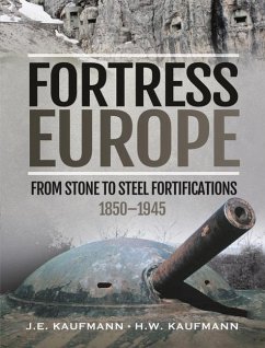 Fortress Europe - Kaufmann, J E; Kaufmann, H W