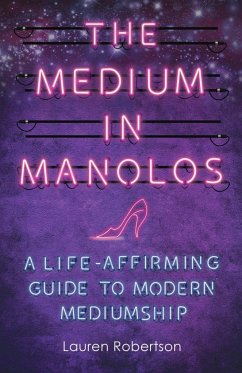 The Medium in Manolos - Robertson, Lauren