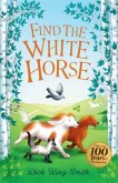 Dick King-Smith: Find the White Horse