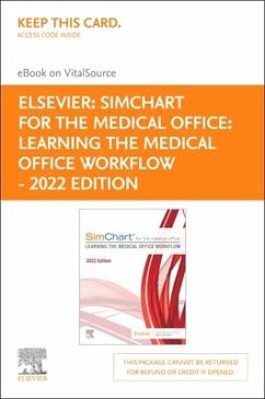 Simchart for the Medical Office: Learning the Medical Office Workflow - 2022 Edition - Elsevier E-Book on Vitalsource (Retail Access Card) - Elsevier Inc