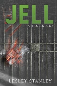 Jell: A true story - Stanley, Lesley