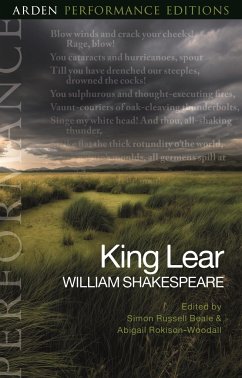 King Lear: Arden Performance Editions - Shakespeare, William