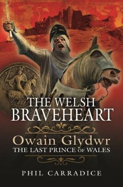 The Welsh Braveheart - Carradice, Phil