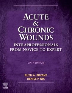 Acute and Chronic Wounds - Bryant, Ruth; Nix, Denise