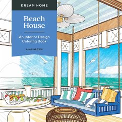 Dream Home: Beach House - Brown, Alan