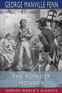 The Powder Monkey (Esprios Classics) - Fenn, George Manville