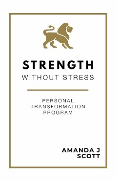 Strength Without Stress - Scott, Amanda J
