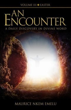 An Encounter - A Daily Discovery in Divine Word - Nkem Emelu, Maurice
