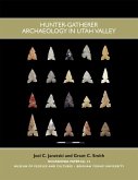 Hunter Gatherer Archaeology in Utah Valley Op #12: Volume 12