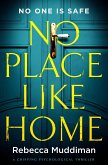 No Place Like Home: A Gripping Psychological Thriller