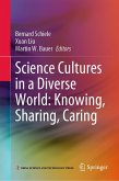 Science Cultures in a Diverse World: Knowing, Sharing, Caring (eBook, PDF)