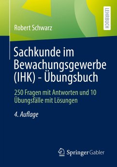Sachkunde im Bewachungsgewerbe (IHK) - Übungsbuch (eBook, PDF) - Schwarz, Robert