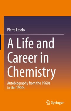 A Life and Career in Chemistry (eBook, PDF) - Laszlo, Pierre