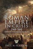 The Roman Empire in Crisis, 248-260