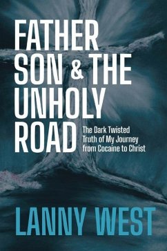 Father, Son & the Unholy Road - West, Lanny