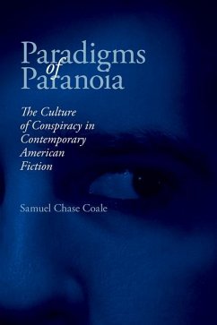 Paradigms of Paranoia - Coale, Samuel Chase
