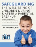 Safeguarding the Well-Being of Children During & After A Parental Breakup