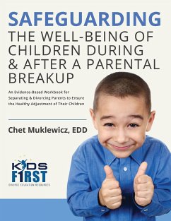 Safeguarding the Well-Being of Children During & After A Parental Breakup - Muklewicz, Chet