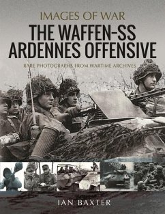 The Waffen SS Ardennes Offensive - Baxter, Ian