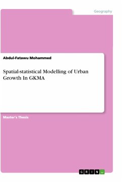 Spatial-statistical Modelling of Urban Growth In GKMA