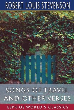 Songs of Travel and Other Verses (Esprios Classics) - Stevenson, Robert Louis