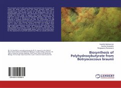 Biosynthesis of Polyhydroxybutyrate from Botryococcous braunii - Muthukumar, Kaarthik; Ganapathy, Kavitha; Ramasamy, Rengasamy