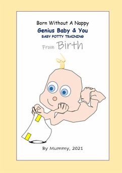 Born Without A Nappy, Genius Baby & You (eBook, ePUB) - Mummy