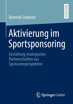 Aktivierung im Sportsponsoring (eBook, PDF) - Schwizer, Dominik