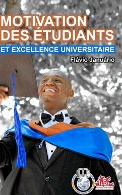 MOTIVATION DES ÉTUDIANTS ET EXCELLENCE UNIVERSITAIRE - Flávio Januário - Januário, Flávio