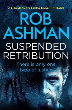 Suspended Retribution - Ashman, Rob