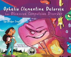 Ophelia Clementine Delarose has Obsessive Compulsive Disorder - Croft, Jordyn