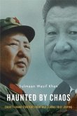 Haunted by Chaos: China's Grand Strategy from Mao Zedong to XI Jinping, with a New Afterword