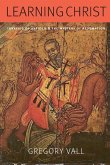 Learning Christ: Ignatius of Antioch and the Mystery of Redemption