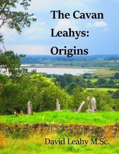 The Cavan Leahys: Origins - Leahy M. Sc, David