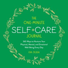 The One-Minute Self-Care Journal - Olsen, Eva