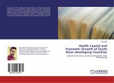 Health Capital and Economic Growth of South Asian developing Countries