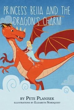 Princess Bella and the Dragon's Charm - Planisek, Pete