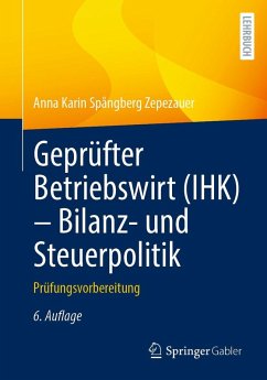 Geprüfter Betriebswirt (IHK) - Bilanz- und Steuerpolitik (eBook, PDF) - Spångberg Zepezauer, Anna Karin