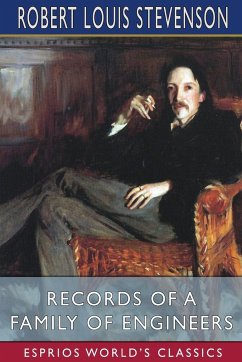 Records of a Family of Engineers (Esprios Classics) - Stevenson, Robert Louis