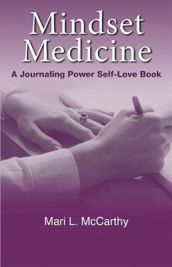 Mindset Medicine: A Journaling Power Self-Love Book Volume 3 - McCarthy, Mari